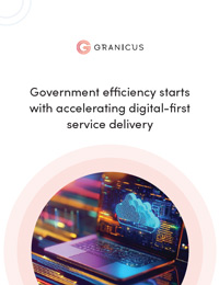Government Efficiency Starts with Accelerating Digital-First Service Delivery