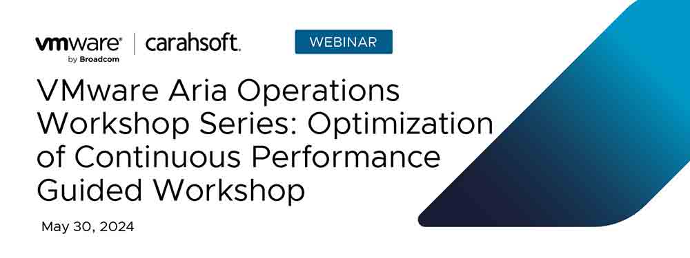 VMware Aria Operations Workshop Three: Optimization of Continuous Performance Guided Workshop