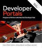 Developer Portals: Prepare to Perform with Red Hat Developer Hub
