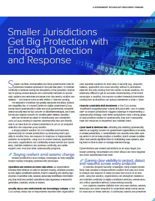 Smaller Jurisdictions Get Big Protection with Endpoint Detection and Response