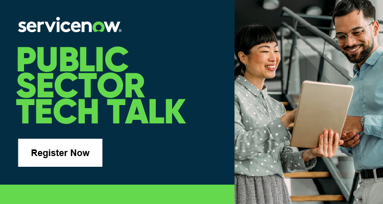 Join ServiceNow's Federal Tech Talk