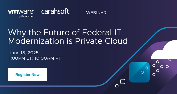 Why the Future of Federal IT Modernization is Private Cloud Event Banner