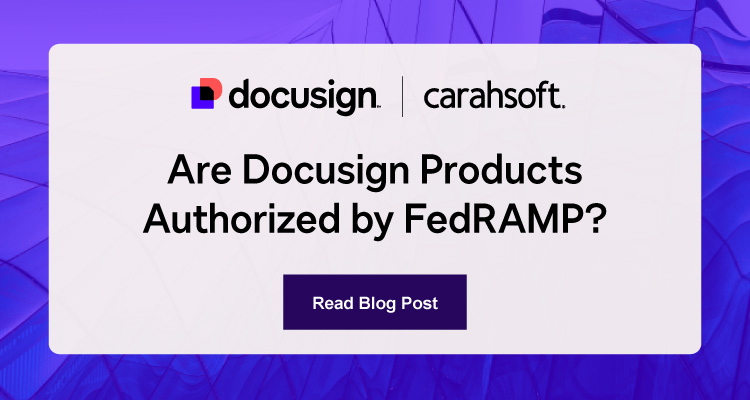 read the blog: are docusign products authorized by fedramp?